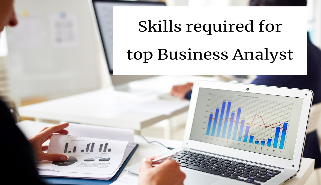 Skills Required For Top Business Analyst