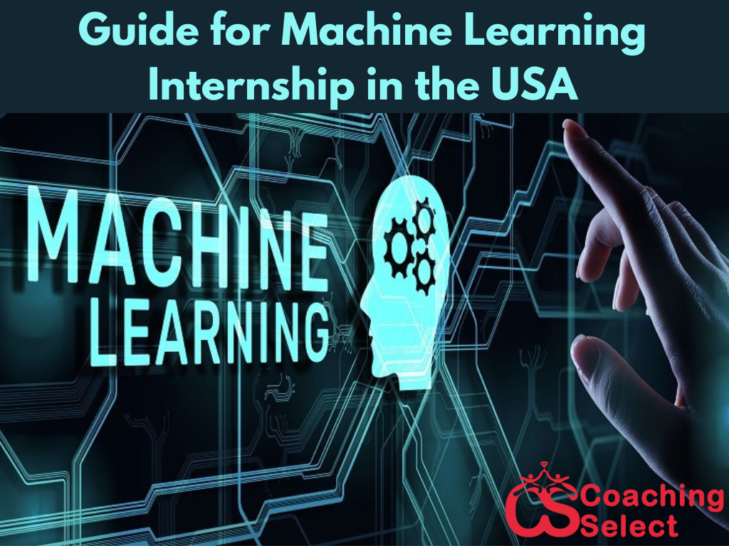 Step by step guide to apply for a Machine Learning Internship in the USA